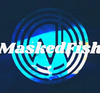 MaskedFish